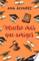 Mucho más que amigos (Serie Amigos 7)