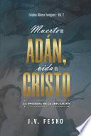 Muerte en Adan, vida en Cristo: La doctrina de la imputacion