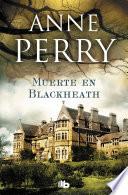 Muerte en Blackheath (Inspector Thomas Pitt 29)