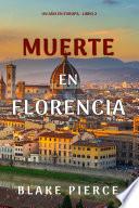 Muerte en Florencia (Un año en Europa - Libro 2)