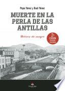 Muerte en la perla de las Antillas
