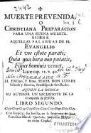 Muerte preuenida o Christiana preparacion para una buena muerte ...