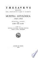 Muestra antológica, 1945-1985: Historia cultural, cultura popular, poesía latina, discursos