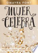 Mujer, celebra