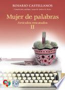 Mujer de palabras. Artículos rescatados, II