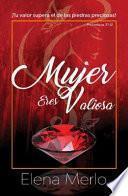 Mujer Eres Valiosa
