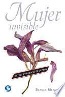 Mujer Invisible: Intriga y Violencia de Genero