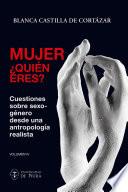 Mujer, ¿quién eres? Volumen IV