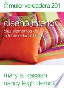 Mujer verdadera 201: Diseño interior
