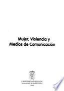 Mujer, violencia y medios de comunicación