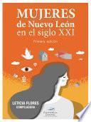 Mujeres de Nuevo León en el siglo XXI