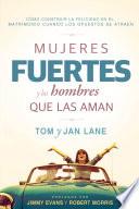 Mujeres fuertes y los hombres que las aman