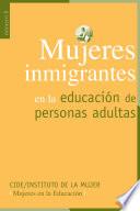 Mujeres inmigrantes en la educación de personas adultas