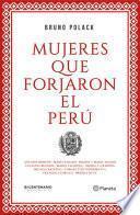 Mujeres que forjaron el Perú