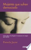 Mujeres que sufren demasiado