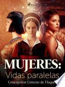 Mujeres: vidas paralelas
