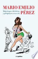 Mujeriegos, Chiviricas y Pariguayos