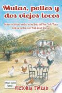Mulas, pollos y dos viejos locos