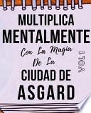 Multiplica Mentalmente Con La Magia De La Ciudad De Asgard
