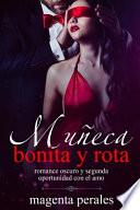 Muñeca Bonita Y Rota: Romance Oscuro Y Segunda Oportunidad Con El Amo