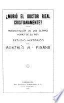 Murio el Doctor Rizal cristianamente?