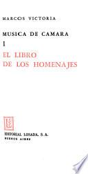 Música de cámara: El libro de los homenajes