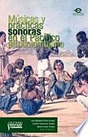 Músicas y prácticas en el pacífico afrocolombiano