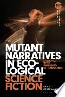 Mutant Narratives in Ecological Science Fiction