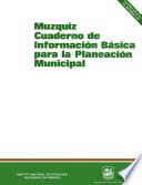 Múzquiz. Cuaderno de información básica para la planeación municipal