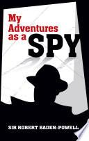 My Adventures as a Spy