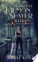 My Big Fat Demon Slayer Wedding
