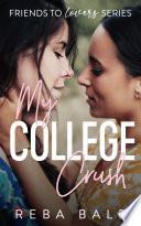 My College Crush: A Steamy Second Chance Lesbian Romance