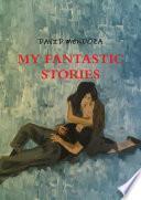 My Fantastic Stories
