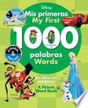 My First 1000 Words / Mis primeras 1000 palabras (English-Spanish) (Disney)