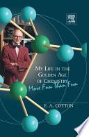 My Life in the Golden Age of Chemistry