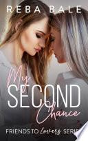 My Second Chance: An Instalove Lesbian Romantic Comedy