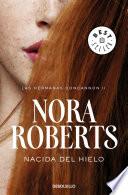 Nacida del hielo (Las hermanas Concannon 2)