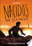 Nacidos para ser Breves