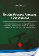 Nación, Fuerzas Armadas y dependencia