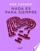 Nada es para siempre
