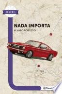 Nada importa