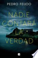 Nadie contará la verdad