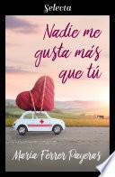 Nadie me gusta más que tú