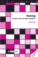Naming. ¿Cómo crear un buen nombre?