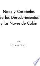 Naos y carabelas de los descubrimientos y las naves de Colón