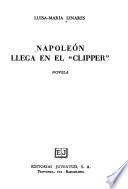 Napoleon llega en el Clipper