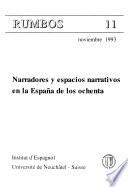 Narradores y espacios narrativos en la España de los ochenta