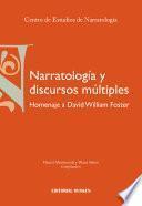 Narratología y discursos múltiples. Homenaje a David William Foster