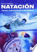 NATACIÓN. Técnica, Entrenamiento y Competición
