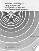 National Directory of Drug Abuse and Alcoholism Treatment and Prevention Programs